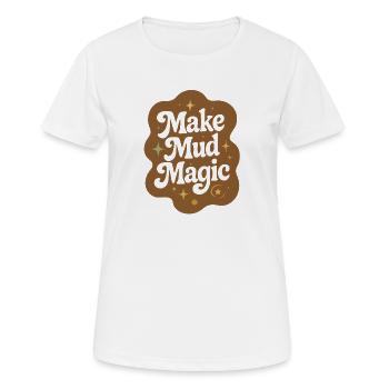 Schlamm-Magie | Töpfern Keramik - Frauen T-Shirt atmungsaktiv - Weiß - Vorne - AI Model Female 172 dark (172cm)