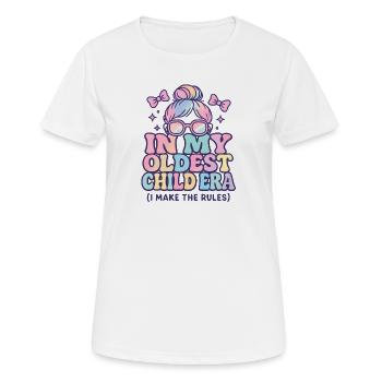 Daughter Family Humor In My Oldest Child Era - Women's Breathable T-Shirt - white - Front - AI Model Female 172 dark (172cm)