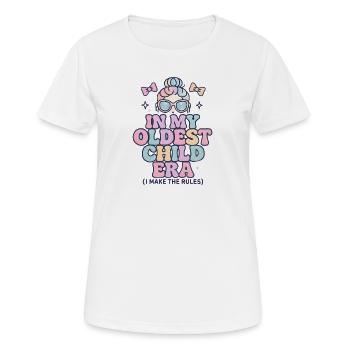 Daughter Family Humor In My Oldest Child Era - Women's Breathable T-Shirt - white - Front - AI Model Female 172 dark (172cm)