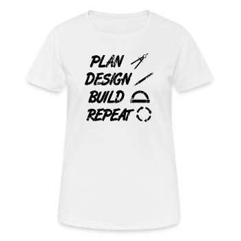 Planifier, Construire, Répéter - T-shirt respirant Femme - blanc - Devant - AI Model Female 172 dark (172cm)