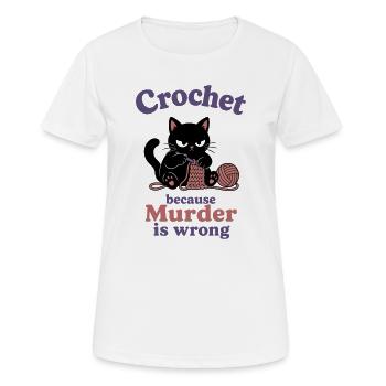 Crochetez parce que le meurtre est mal - T-shirt respirant Femme - blanc - Devant - AI Model Female 172 dark (172cm)