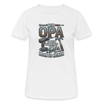 Wenn Opa es nicht reparieren kann Werkzeug - Frauen T-Shirt atmungsaktiv - Weiß - Vorne - AI Model Female 172 dark (172cm)