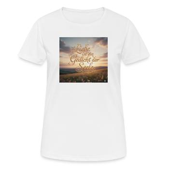 Liebe ist Gedicht der Seele - Frauen T-Shirt atmungsaktiv - Weiß - Vorne - AI Model Female 172 dark (172cm)