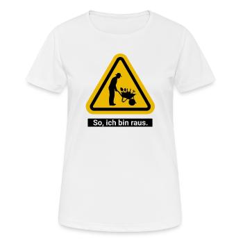 So, ich bin raus. Garten Ruhestand - Frauen T-Shirt atmungsaktiv - Weiß - Vorne - AI Model Female 172 dark (172cm)