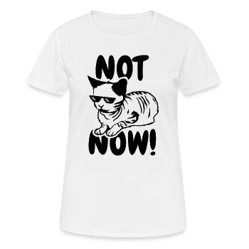 not now - Women's Breathable T-Shirt - white - Front - AI Model Female 172 dark (172cm)