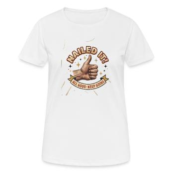 J’AI CRU ! Bien joué - T-shirt respirant Femme - blanc - Devant - AI Model Female 172 dark (172cm)