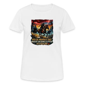 Wer die Wahrheit sagt Schnelles Pferd Deutschland - Frauen T-Shirt atmungsaktiv - Weiß - Vorne - AI Model Female 172 dark (172cm)