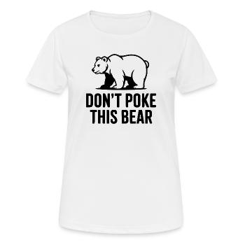 Ne piquez pas cet ours - T-shirt respirant Femme - blanc - Devant - AI Model Female 172 dark (172cm)