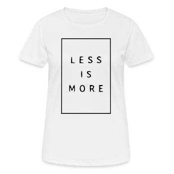 Weniger ist mehr - Less is more - Frauen T-Shirt atmungsaktiv - Weiß - Vorne - AI Model Female 172 dark (172cm)