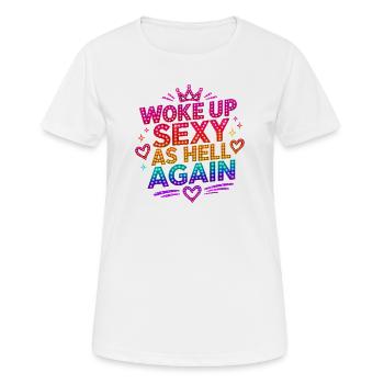 Réveillé à l’extrême sexy à nouveau - Fun rétro - T-shirt respirant Femme - blanc - Devant - AI Model Female 172 dark (172cm)