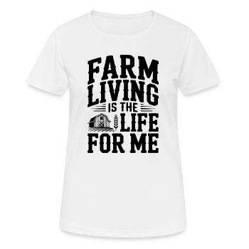 Das Leben auf dem Bauernhof ist das Leben für mich - Frauen T-Shirt atmungsaktiv - Weiß - Vorne - AI Model Female 172 dark (172cm)