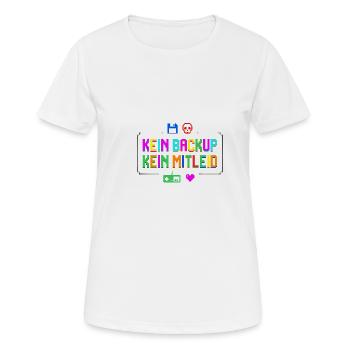 Kein Backup Kein Mitleid IT-Berater Admin - Frauen T-Shirt atmungsaktiv - Weiß - Vorne - AI Model Female 172 dark (172cm)