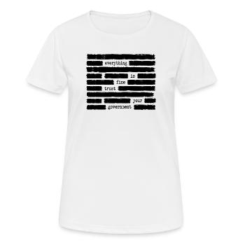 All is well. Trust your government. Director - Women's Breathable T-Shirt - white - Front - AI Model Female 172 dark (172cm)