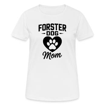 Foster Dog Mom - Dog Adopted Gift - Women's Breathable T-Shirt - white - Front - AI Model Female 172 dark (172cm)