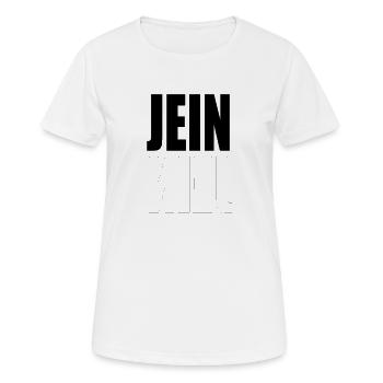 JEIN ich kann mich nie entscheiden - Frauen T-Shirt atmungsaktiv - Weiß - Vorne - AI Model Female 172 dark (172cm)