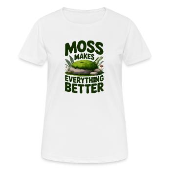 Moss Makes Everything Better Moos - Frauen T-Shirt atmungsaktiv - Weiß - Vorne - AI Model Female 172 dark (172cm)