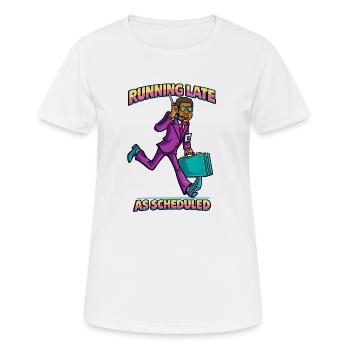 Running Late As Scheduled Retro Business Humor - Women's Breathable T-Shirt - white - Front - AI Model Female 172 dark (172cm)