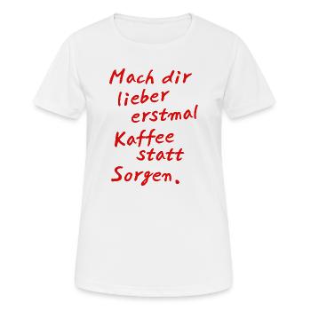 Kaffee statt Sorgen – Handlettering Rot - Frauen T-Shirt atmungsaktiv - Weiß - Vorne - AI Model Female 172 dark (172cm)