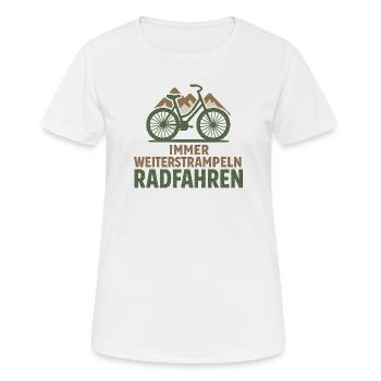 Immer Weiterstrampeln Radfahren - Frauen T-Shirt atmungsaktiv - Weiß - Vorne - AI Model Female 172 dark (172cm)