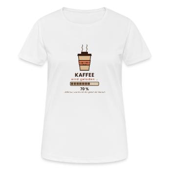 Kaffee wird geladen 70% – Morgenmuffel Spruch - Frauen T-Shirt atmungsaktiv - Weiß - Vorne - AI Model Female 172 dark (172cm)