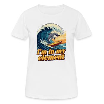 I'm in my element - Dolphin on the surfboard - Women's Breathable T-Shirt - white - Front - AI Model Female 172 dark (172cm)