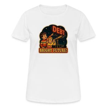 Poster rétro de satire de la dette Bright Future - T-shirt respirant Femme - blanc - Devant - AI Model Female 172 dark (172cm)