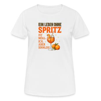 Leben Ohne Spritz Ist Möglich Aber Sinnlos Humor - Frauen T-Shirt atmungsaktiv - Weiß - Vorne - AI Model Female 172 dark (172cm)