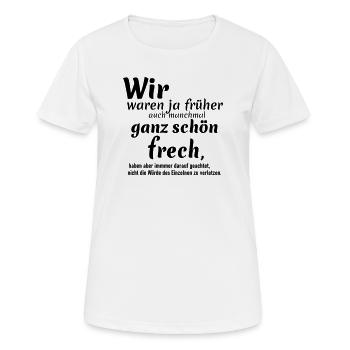 früher auch frech - Frauen T-Shirt atmungsaktiv - Weiß - Vorne - AI Model Female 172 dark (172cm)