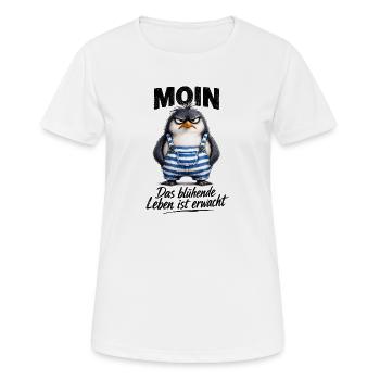  Moin Das Blühende Leben Ist Erwacht Frecher - Frauen T-Shirt atmungsaktiv - Weiß - Vorne - AI Model Female 172 dark (172cm)
