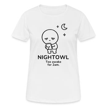 Nightowl – Too Awake | Late Night Mood - Frauen T-Shirt atmungsaktiv - Weiß - Vorne - AI Model Female 172 dark (172cm)