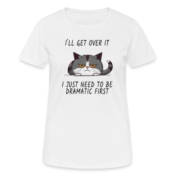 Drama Cat – Je vais passer à autre chose - T-shirt respirant Femme - blanc - Devant - AI Model Female 172 dark (172cm)