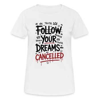 Déclaration annulée de Suivre vos rêves - T-shirt respirant Femme - blanc - Devant - AI Model Female 172 dark (172cm)