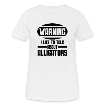 Attention – je parle des alligators - T-shirt respirant Femme - blanc - Devant - AI Model Female 172 dark (172cm)