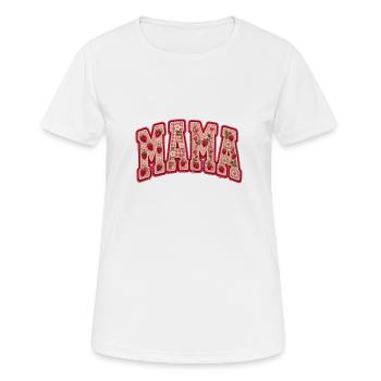 Mama Mama Mama Mothers Day - Women's Breathable T-Shirt - white - Front - AI Model Female 172 dark (172cm)