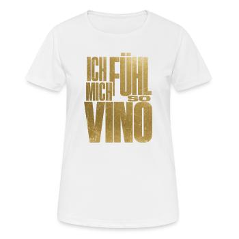 Je me sens tellement Vino ! - T-shirt respirant Femme - blanc - Devant - AI Model Female 172 dark (172cm)