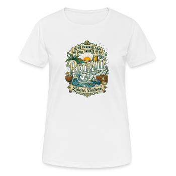 Vive la Retraite - Cadeau Humour Voyage et Plage - T-shirt respirant Femme - blanc - Devant - AI Model Female 172 dark (172cm)