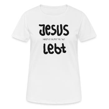 Jesus Meine Hoffnung Lebt - Frauen T-Shirt atmungsaktiv - Weiß - Vorne - AI Model Female 172 dark (172cm)