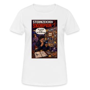 Sternzeichen Skorpion - Wenn „Okay“ nicht okay ist - Frauen T-Shirt atmungsaktiv - Weiß - Vorne - AI Model Female 172 dark (172cm)