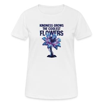 Freundlichkeit Lässt Die Coolsten Blumen Wachsen - Frauen T-Shirt atmungsaktiv - Weiß - Vorne - AI Model Female 172 dark (172cm)