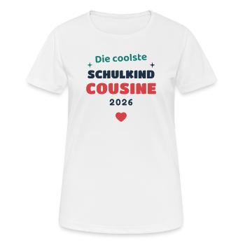 Einschulung 2026 Cousine - Schulkind Geschenk Schu - Frauen T-Shirt atmungsaktiv - Weiß - Vorne - AI Model Female 172 dark (172cm)