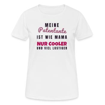 Patentante wie Mama nur cooler - Geschenk Tante - Frauen T-Shirt atmungsaktiv - Weiß - Vorne - AI Model Female 172 dark (172cm)