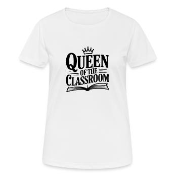 Königin des Klassenzimmers - Frauen T-Shirt atmungsaktiv - Weiß - Vorne - AI Model Female 172 dark (172cm)