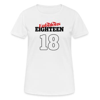 Design et affiche fabuleuses des 18 - 18 ans - T-shirt respirant Femme - blanc - Devant - AI Model Female 172 dark (172cm)