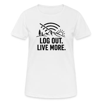 Log Out, Live More Outdoors - Women's Breathable T-Shirt - white - Front - AI Model Female 172 dark (172cm)