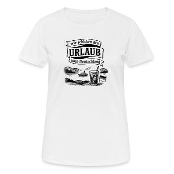 wir schicken den Urlaub nach Deutschland - Frauen T-Shirt atmungsaktiv - Weiß - Vorne - AI Model Female 172 dark (172cm)