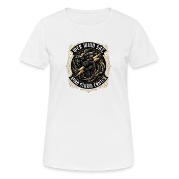 Wer Wind sät, wird Sturm ernten - Frauen T-Shirt atmungsaktiv - Weiß - Vorne - AI Model Female 172 dark (172cm)