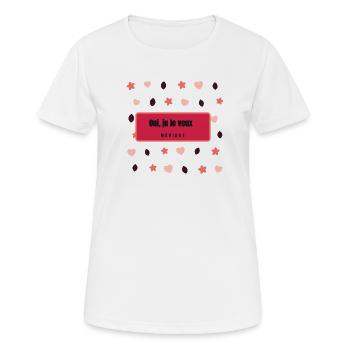 je le veux Mariage - T-shirt respirant Femme - blanc - Devant - AI Model Female 172 dark (172cm)