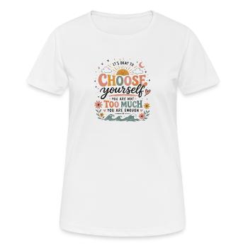 Choose yourself – you're enough - Women's Breathable T-Shirt - white - Front - AI Model Female 172 dark (172cm)