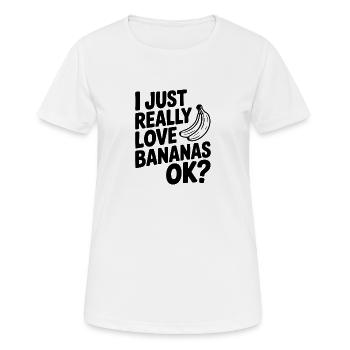 J’adore vraiment les bananes, d’accord ? - T-shirt respirant Femme - blanc - Devant - AI Model Female 172 dark (172cm)