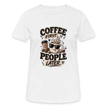 Le café d’abord, les gens après - Amateur de café drôle - T-shirt respirant Femme - blanc - Devant - AI Model Female 172 dark (172cm)